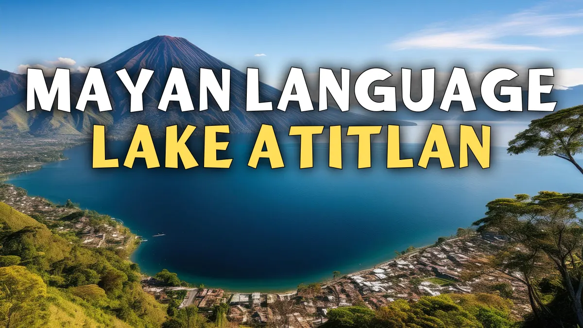Mayan Language Lake Atitlan
